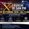 19 Settembre 2026 la 10ª edizione de "I Fuochi di San Pio"